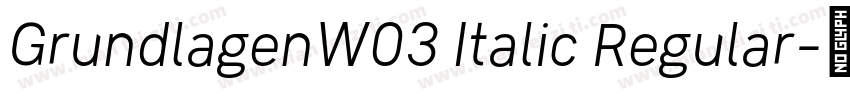 GrundlagenW03 Italic Regular字体转换